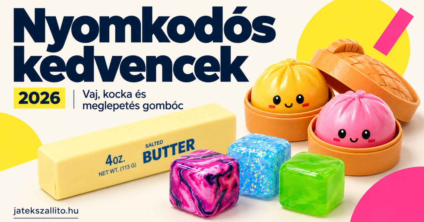 Nyomkodós játékok 2026: miért lett sláger a vaj squishy, a színes kocka és a mystery dumpling?